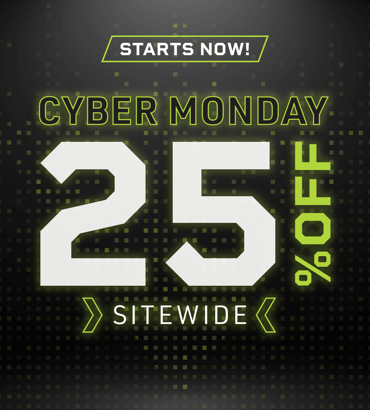 Cyber Monday - Starts Now