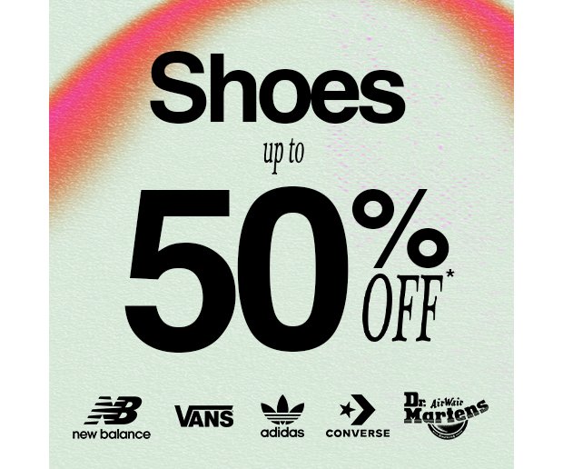 Shoes up to 50% OFF