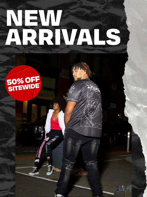 50% OFF SITEWIDE including New Arrivals!