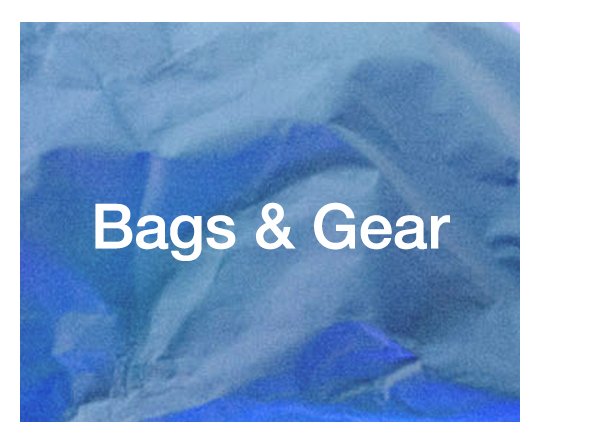 Bags & Gear