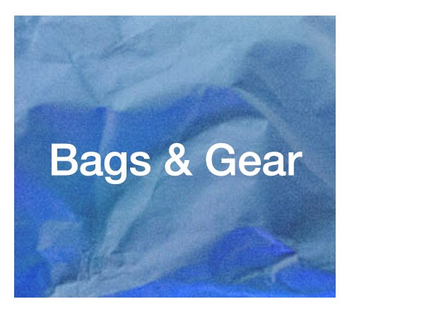 Bags & Gear