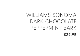 Williams Sonoma Dark Chocolate Peppermint Bark - $32.95