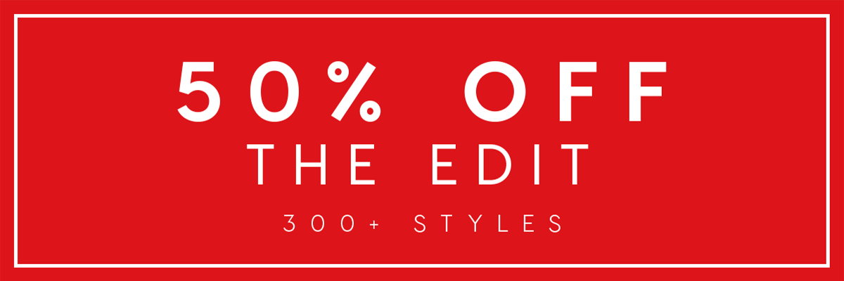 50% Off The Edit