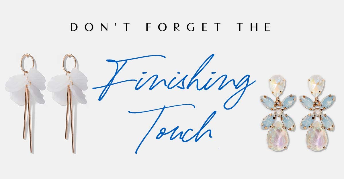 Don't Forget The Finishing Touch.