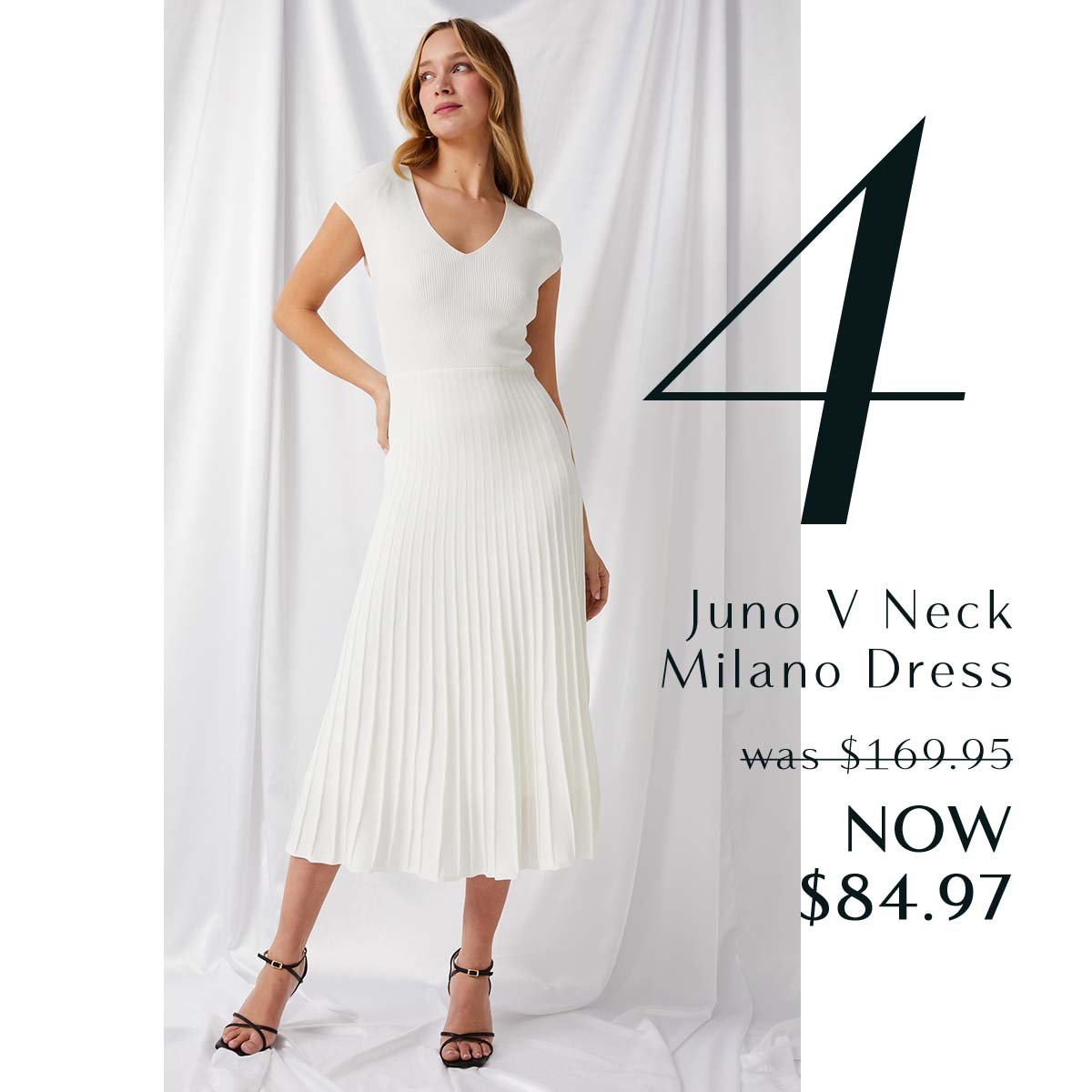 4. Juno V Neck Milano Dress was $169.95 NOW $84.97