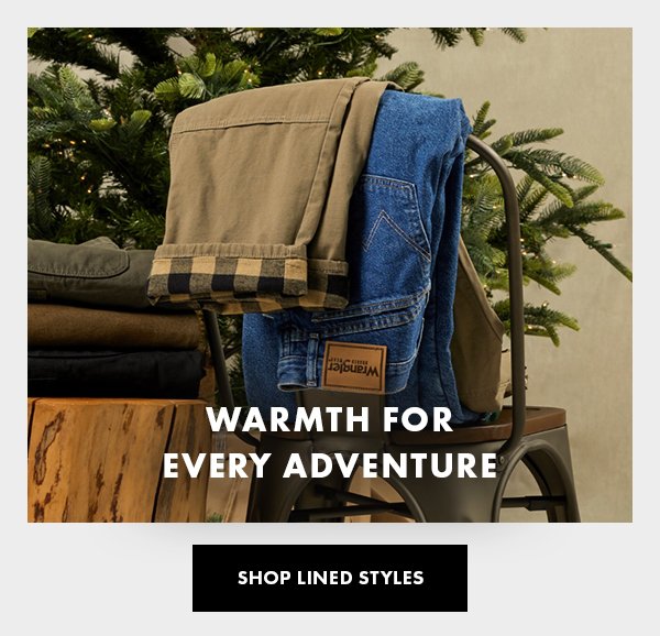 Warmth For Your Adventure. Shop Lined Styles