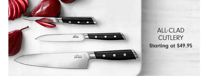 All-Clad Cutlery Starting at $49.95