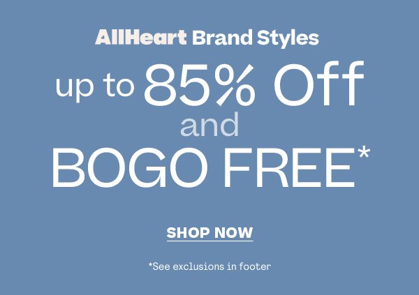 AllHeart Brand Styles up to 85% Off and BOGO FREE